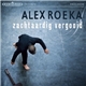 Alex Roeka - Zachtaardig Vergooid